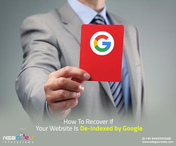 How To Recover If Your Website Is De-Indexed By Google
