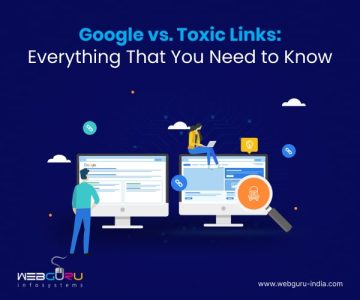 Google vs. Toxic Links: Everything That You Need to Know
