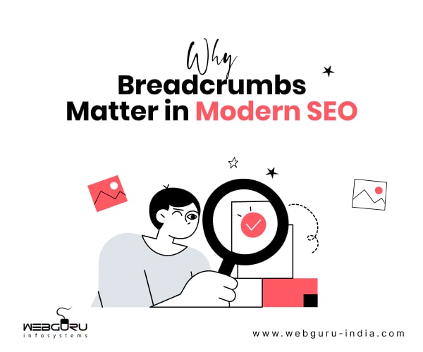 Breadcrumbs 101: The Essential Guide to Boosting Your SEO