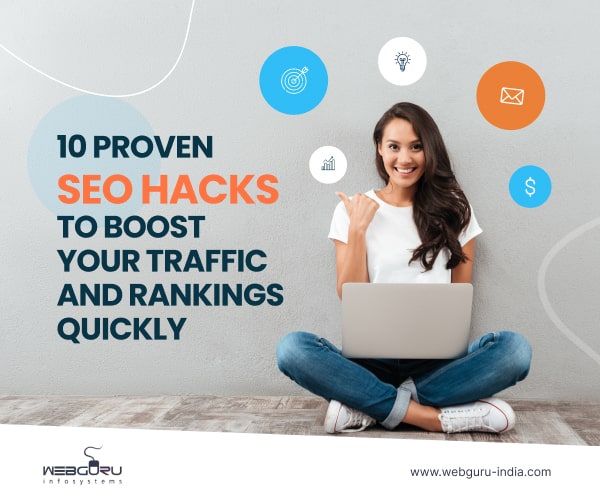 10 Proven SEO Hacks to Boost Your Traffic and Rankings Quickly